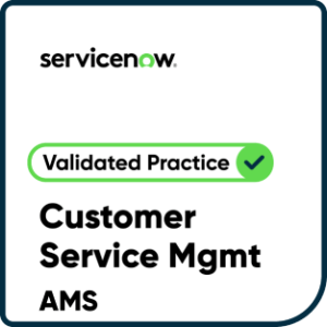Validated Practice Badge - Customer Service Management AMS